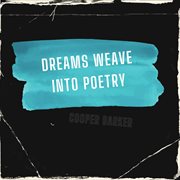 Dreams weave into poetry cover image