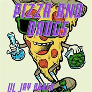 Pizza and drugs cover image