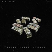 Money, power, respect cover image