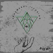 Ephemeral illusion cover image