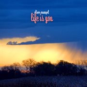 Life is you cover image
