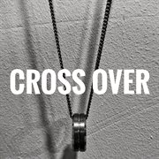Cross over cover image