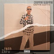 Crippin' & dippin' cover image