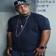 Gangsta's don't die cover image