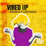 Vibed up - modern funktronica cover image