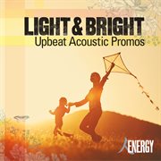 Light & bright - upbeat acoustic promos cover image