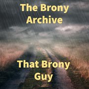 The Brony Archive cover image