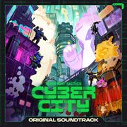 Cyber City (Original Soundtrack From Teamfight Tactics Set 14) cover image