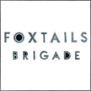Foxtails brigade cover image