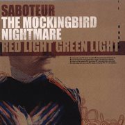 Saboteur/mockingbird nightmare/red light green light cover image
