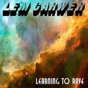 Learning to rave cover image