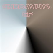 Chromium ep cover image