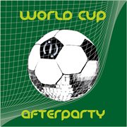 World cup afterparty cover image
