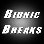 Bionic breaks ep cover image
