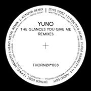 The glances you give me remixes cover image