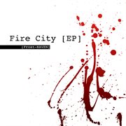 Fire city - ep cover image