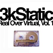 Real over virtual, vol 1 (unreleased tracks 1999-2004) cover image
