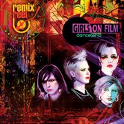 Girls on film - remix reel cover image