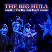 The big hula - night of the big hula space cookie cover image