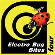 Electro bug bites four cover image