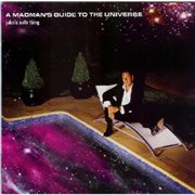 A madmans guide to the universe cover image