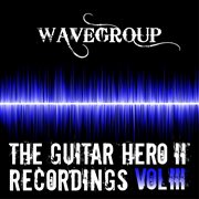 The guitar hero ii? recordings, vol. 3 cover image