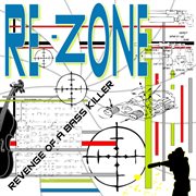 Re-zone - revenge of a bass killer cover image