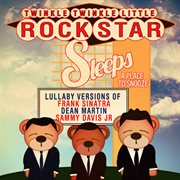 Lullaby versions of frank sinatra, dean martin, & sammy davis jr. (rat pack) cover image