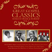 Great gospel classics: songs of praise & worship, vol. 2 cover image