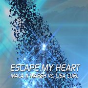 Escsape my heart cover image
