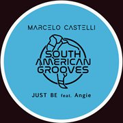 Marcelo castelli feat angie  - just be cover image