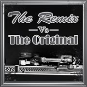 The remix vs. the original cover image