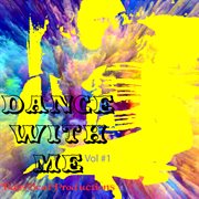 Dance with me, vol. 1 cover image