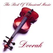 The best of classical music dvorak cover image