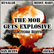 The mob gets explosive:  explosive mode iii cover image