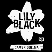 Lily black - ep cover image