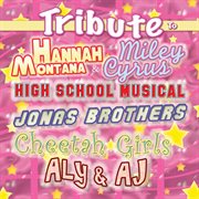 Kids tribute to hannah montana & miley cyrus,  high school musical,jonas brothers,cheetah girls, aly cover image