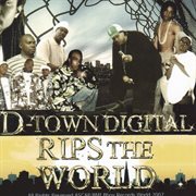 D-town digital rips the world cover image