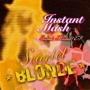 Instant mashed (ep) cover image