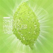 Spring particles 2008 cover image