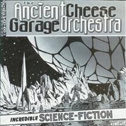The ancient cheese garage orchestra cover image