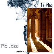 Pie jazz volume 5 cover image