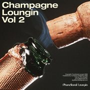 Champagne loungin vol 2 cover image