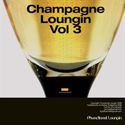 Champagne loungin vol 3 cover image