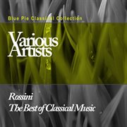 Rossini: litaliana in algeri - la scala di seta - la cambiale di matrimonio - guillaume tell - the b cover image