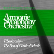 Tchaikovsky - the best of classical music cover image