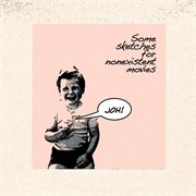 Some sketches for nonexistent movies cover image