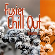 Fusier chill out vol.3 cover image