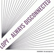 Always disconnected e.p cover image
