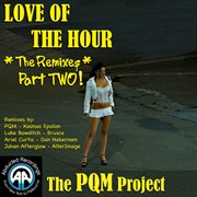 Love of the hour - the remixes part 2 cover image